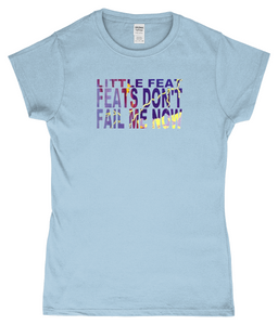 Little Feat, Feats Don’t Fail Me Now, T-Shirt, Women's