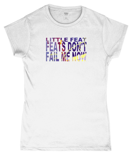 Little Feat, Feats Don’t Fail Me Now, T-Shirt, Women's