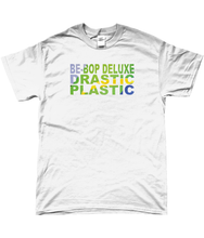 Be-Bop Deluxe Drastic Plastic t-shirt